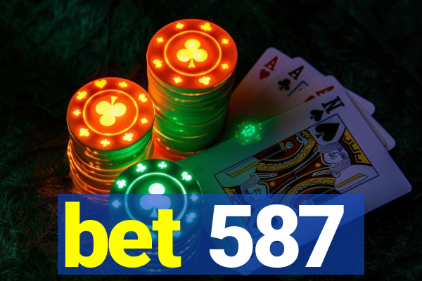 bet 587